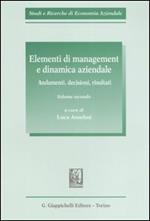 Elementi di management e dinamica aziendale. Vol. 2: Andamenti, decisioni, risultati.