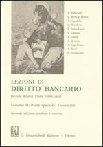 Lezioni di diritto bancario. Vol. 2: Parte speciale. I contratti
