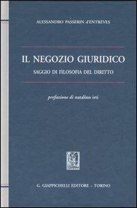 Il negozio giuridico. Saggio di filosofia del diritto - Alessandro Passerin d'Entrèves - copertina