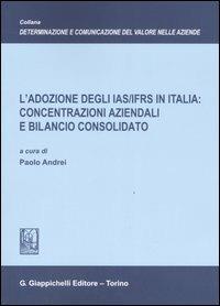 L' adozione degli IAS/IFRS in Italia: concentrazioni aziendali e bilancio consolidato - copertina