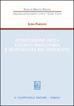 Ritrattazione della volontà risolutoria e reviviscenza del contratto