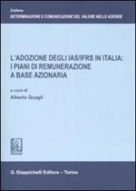 L'adozione degli IAS/IFRS in Italia: i piani di remunerazione a base azionaria