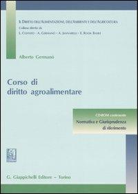 Corso di diritto agroalimentare. Con CD-ROM - Alberto Germanò - copertina