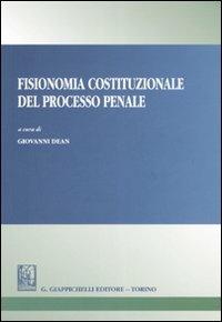 Fisionomia costituzionale del processo penale - copertina