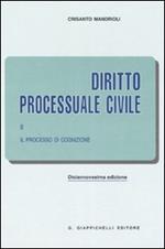 Diritto processuale civile. Vol. 2: Il processo di cognizione.