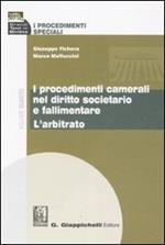 I procedimenti speciali. Vol. 4: I procedimenti camerali nel diritto societario e fallimentare. L'arbitrato.