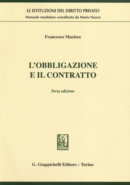 L'obbligazione e il contratto - Francesco Macioce - copertina