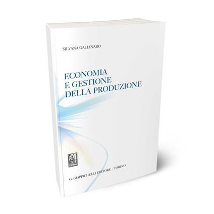 Economia e gestione della produzione - Silvana Gallinaro - copertina