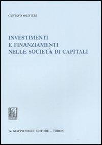 Investimenti e finanziamenti nelle società di capitali - Gustavo Oliveri - copertina