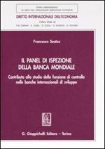 Il Panel di ispezione della banca mondiale. Contributo allo studio della funzione di controllo nelle banche internazionali di sviluppo