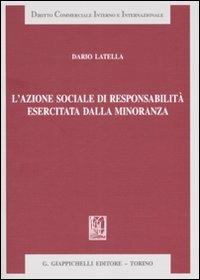 L' azione sociale di responsabilità esercitata dalla minoranza - Dario Latella - copertina
