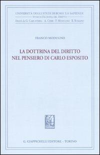 La dottrina del diritto nel pensiero di Carlo Esposito - Franco Modugno - copertina