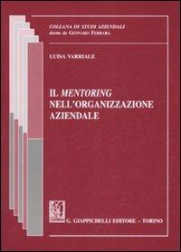 Il mentoring nell'organizzazione aziendale - Luisa Varriale - copertina