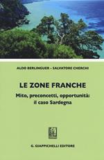 Le zone franche. Mito, preconcetti, opportunità: il caso Sardegna