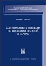 La responsabilità tributaria dei liquidatori di società di capitali