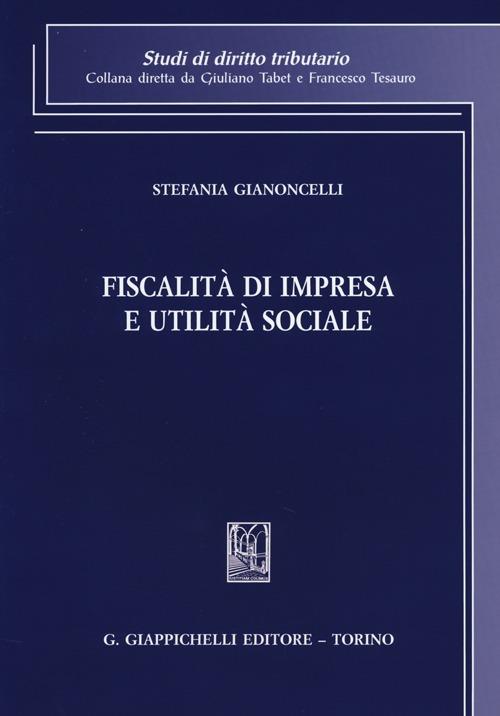 Fiscalità di impresa e utilità sociale - Stefania Gianoncelli - copertina
