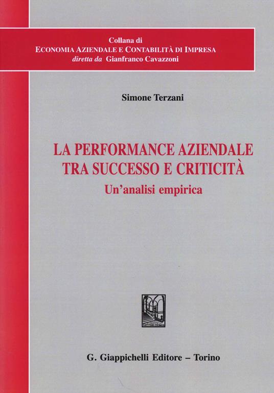La performance aziendale tra successo e criticità. Un'analisi empirica - Simone Terzani - copertina