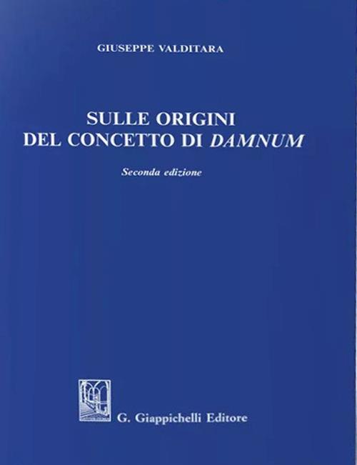 Sulle origini del concetto di damnum - Giuseppe Valditara - copertina