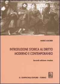 Introduzione storica al diritto moderno e contemporaneo - Mario Ascheri - copertina