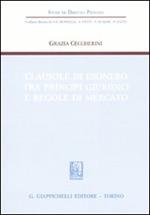 Clausole di esonero tra principi giuridici e regole di mercato