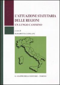 L' attuazione statutaria delle regioni. Un lungo cammino - copertina