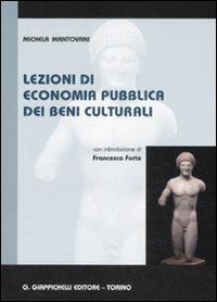 Lezioni di economia pubblica dei beni culturali - Michela Mantovani - copertina