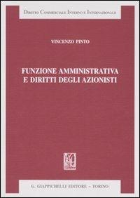 Funzione amministrativa e diritti degli azionisti - Vincenzo Pinto - copertina