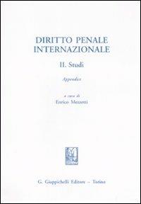 Diritto penale internazionale. Vol. 2: Studi - copertina