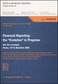 Financial reporting: the «evolution» in progress. Atti del Convegno (Roma, 15-16 dicembre 2006) - copertina