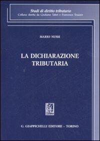 La dichiarazione tributaria - Mario Nussi - copertina