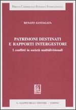 Patrimoni destinati e rapporti intergestori. I conflitti in società multidivisionali