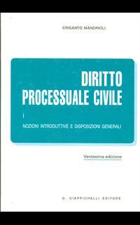Diritto processuale. Vol. 1: Nozioni introduttive e disposizioni generali.