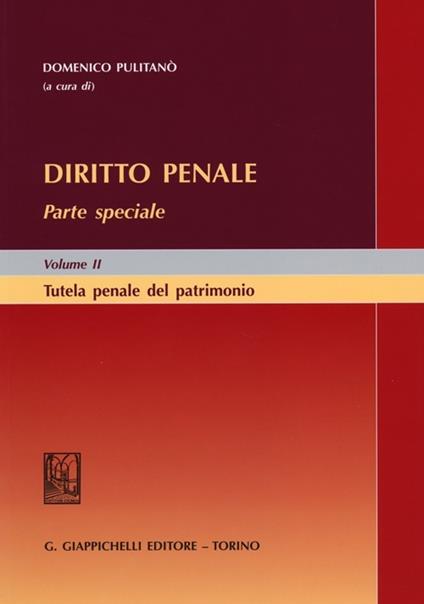 Diritto penale. Parte speciale. Vol. 2: Tutela penale del patrimonio - copertina