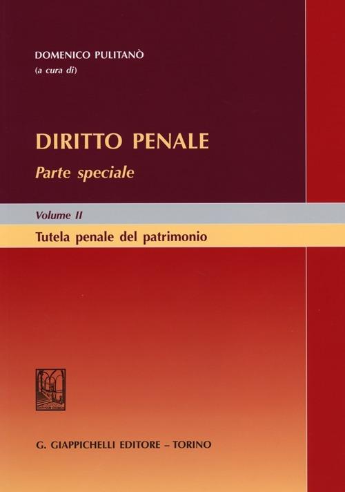 Diritto penale. Parte speciale. Vol. 2: Tutela penale del patrimonio - copertina