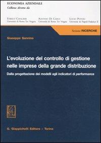 L'evoluzione del controllo di gestione nelle imprese della grande distribuzione. Dalla progettazione dei modelli agli indicatori di performance - Giuseppe Sannino - copertina