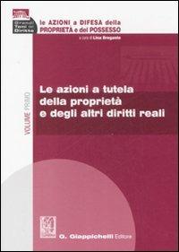 Le azioni a difesa della proprietà e del possesso - copertina