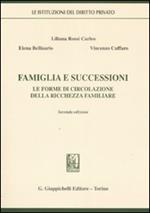 Famiglia e successioni. Le forme di circolazione della ricchezza familiare