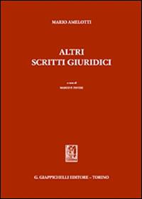 Altri scritti giuridici - Mario Amelotti - copertina