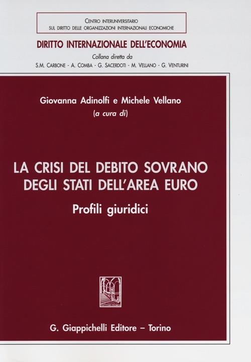 La crisi del debito sovrano degli stati dell'area euro. Profili giuridici - copertina