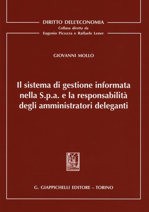 Il sistema di gestione informata nella S.p.a. e la responsabilità degli amministratori deleganti - Giovanni Mollo - copertina