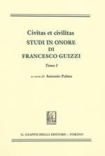 Civitas et civilitas. Studi in onore di Francesco Guizzi