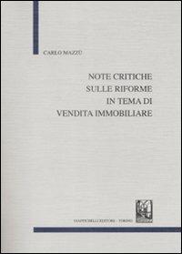 Note critiche sulle riforme in tema di vendita immobiliare - Carlo Mazzù - copertina