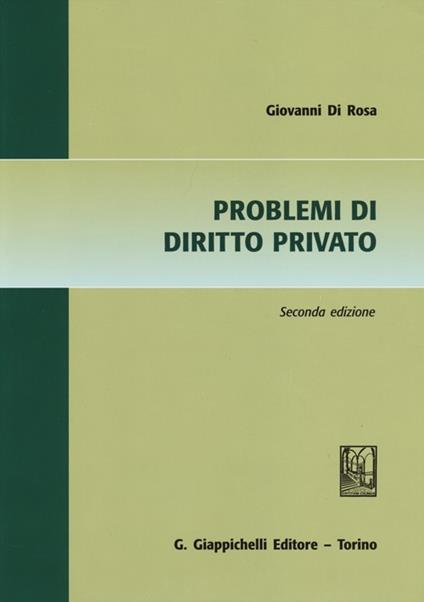 Problemi di diritto privato - Giovanni Di Rosa - copertina