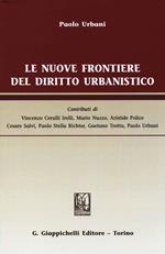 Le nuove frontiere del diritto urbanistico