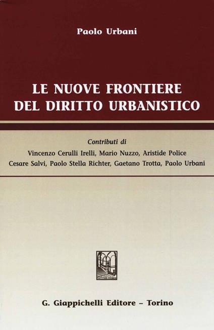 Le nuove frontiere del diritto urbanistico - Paolo Urbani - copertina