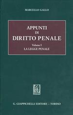 Appunti di diritto penale. Vol. 1: La legge penale