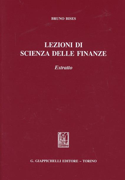 Lezioni di scienza delle finanze. Estratto - Bruno Bises - copertina