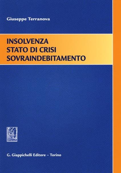Insolvenza stato di crisi sovraindebitamento - Giuseppe Terranova - copertina