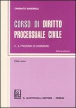 Corso di diritto processuale civile. Ediz. minore. Vol. 2: Il processo di cognizione.