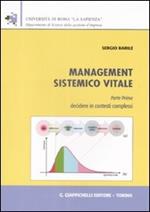 Management sistemico vitale. Vol. 1: Decidere in contesti complessi.